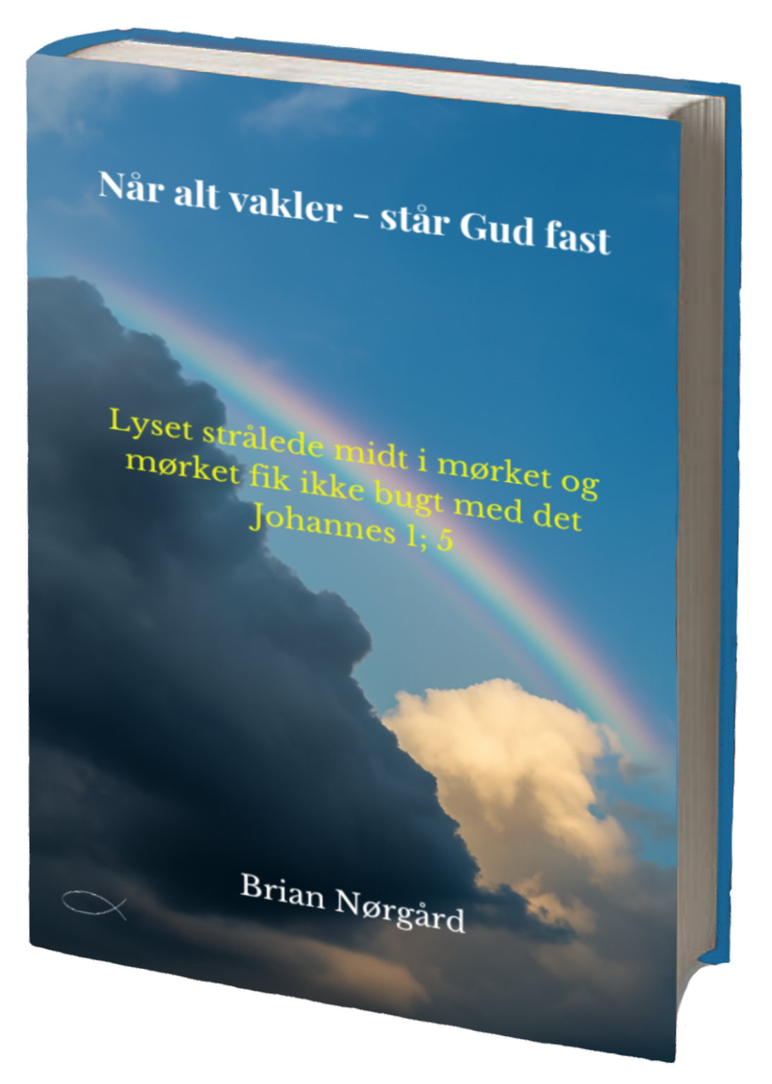Velkommen e-bog Når alt vakler - står Gud fast